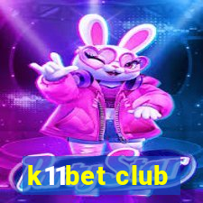 k11bet club